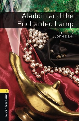 Oxford Bookworms Library: 6. Schuljahr, Stufe 2 - Aladdin and the Enchanted Lamp: Reader: Reader. Text in English Study Guides