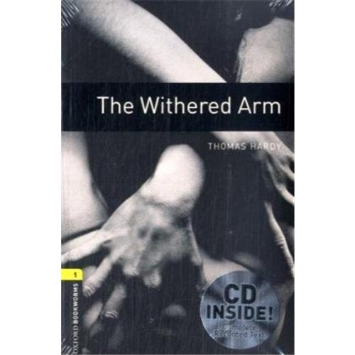Oxford Bookworms Library: 6. Schuljahr, Stufe 2 - The Withered Arm: Reader und CD: Text in English. Niveau A1-A2 Study Guides