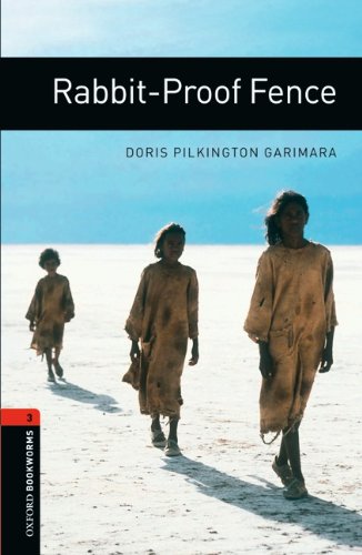 Oxford Bookworms Library: Level 3:: Rabbit-Proof Fence Study Guides