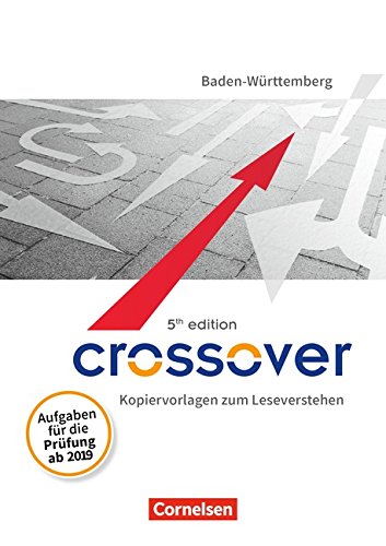 Crossover - 5th edition Baden-Württemberg: B1-C1: Zu allen Bänden - 11.-13. Schuljahr - Kopiervorlagen zum Leseverstehen: Prüfauflage Books