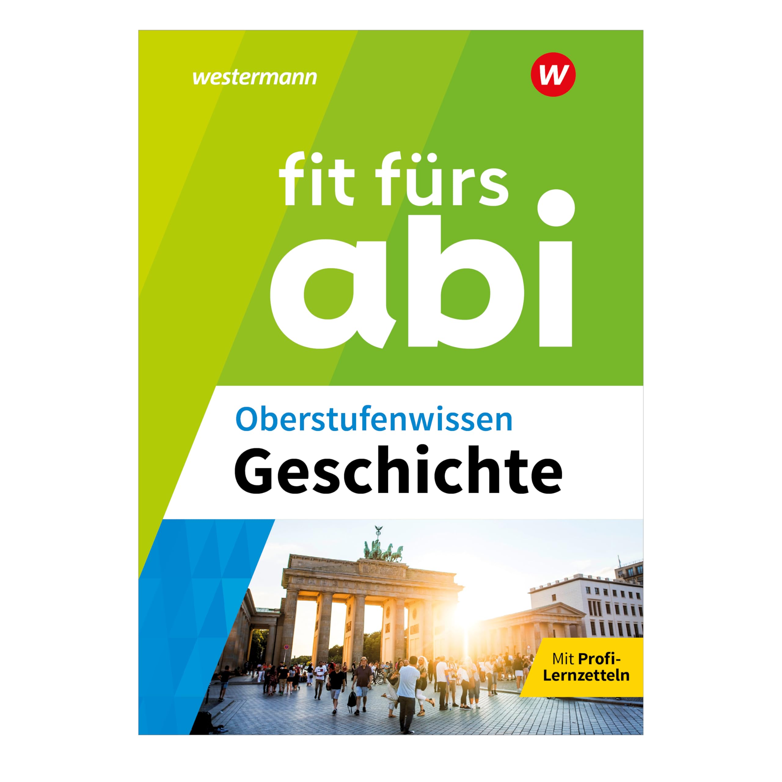 Fit fürs Abi. Oberstufenwissen Geschichte General education