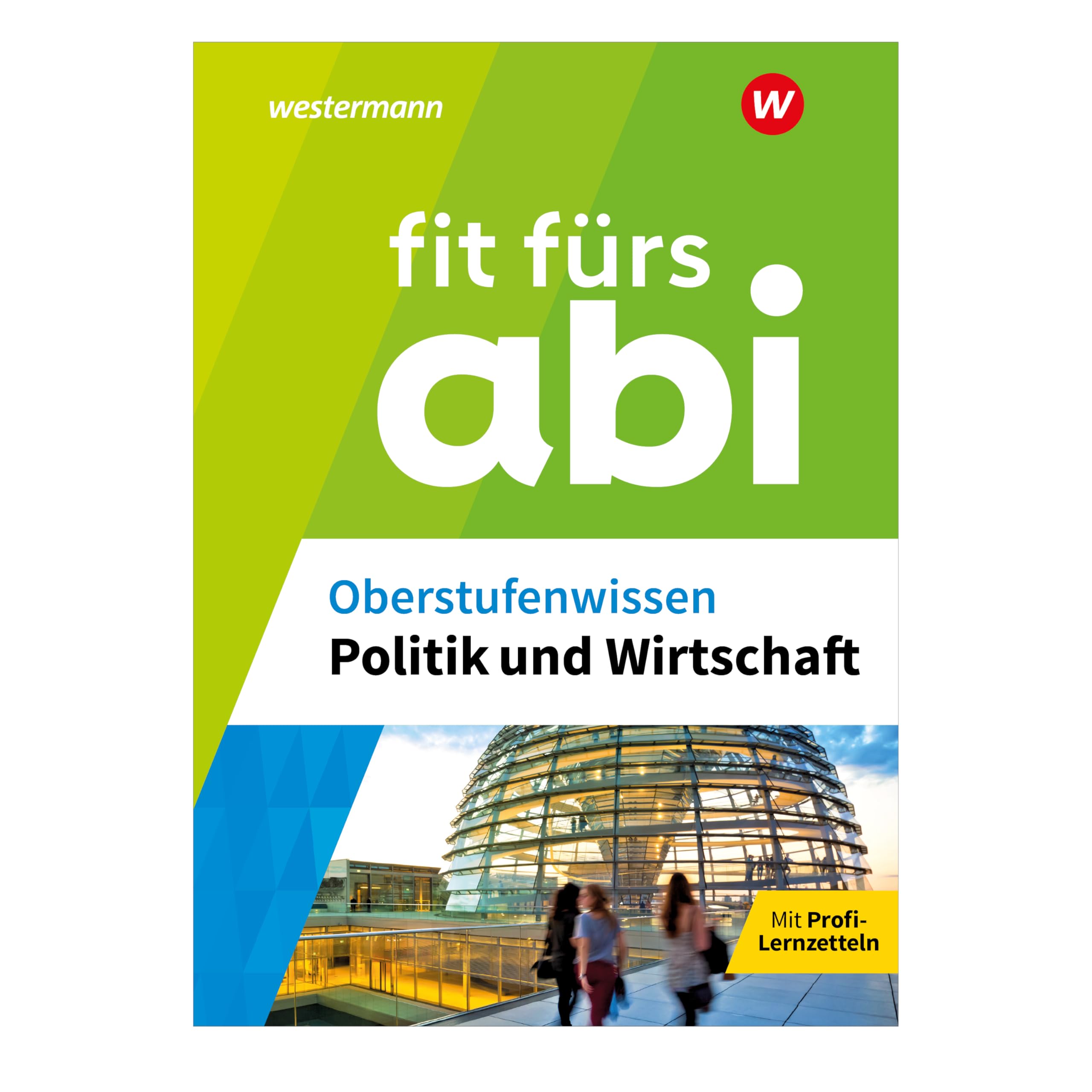 Fit fürs Abi: Oberstufenwissen Politik und Wirtschaft Business, Finance & Career