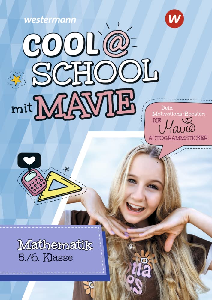 Cool @ School mit MAVIE. Mathematik 5 / 6 Study Guides