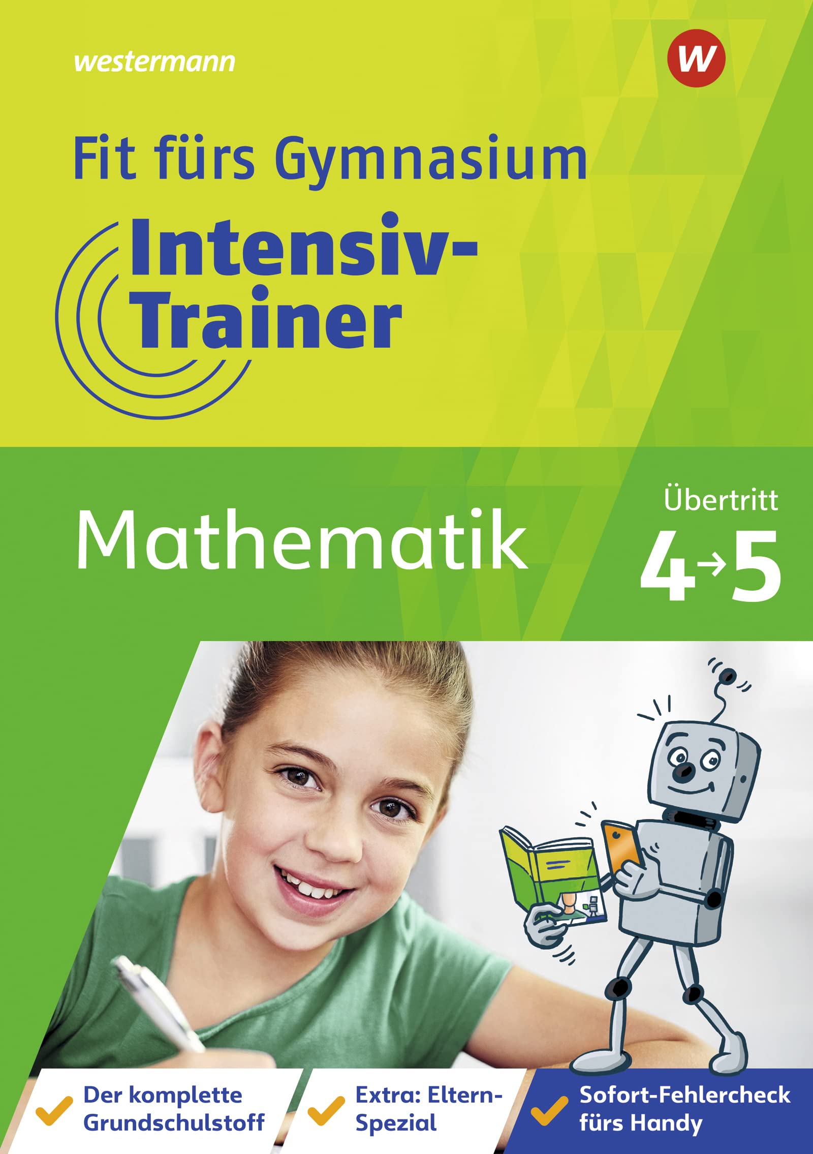 Fit fürs Gymnasium - Intensiv-Trainer. Übertritt 4 / 5 Mathematik Study Guides