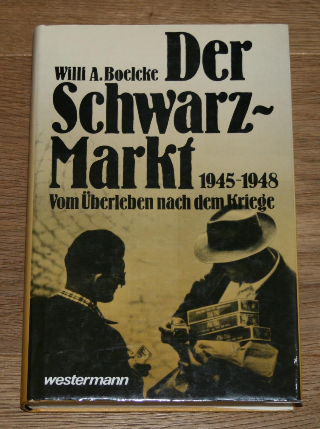 Der Schwarzmarkt 1945-1948: Überleben nach dem Kriege German history