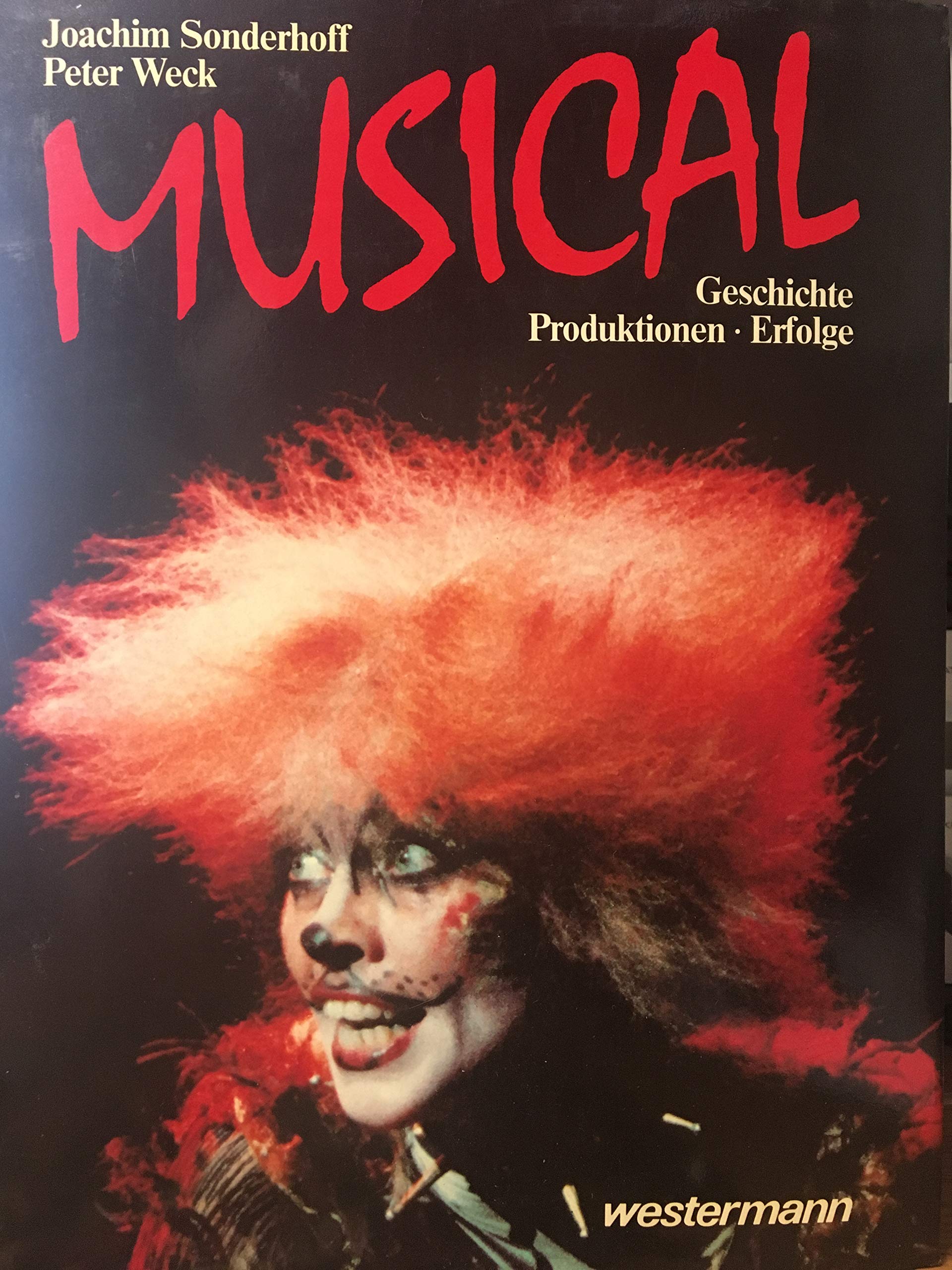 Musical: Geschichte - Produktionen - Erfolge Film, Art & Culture