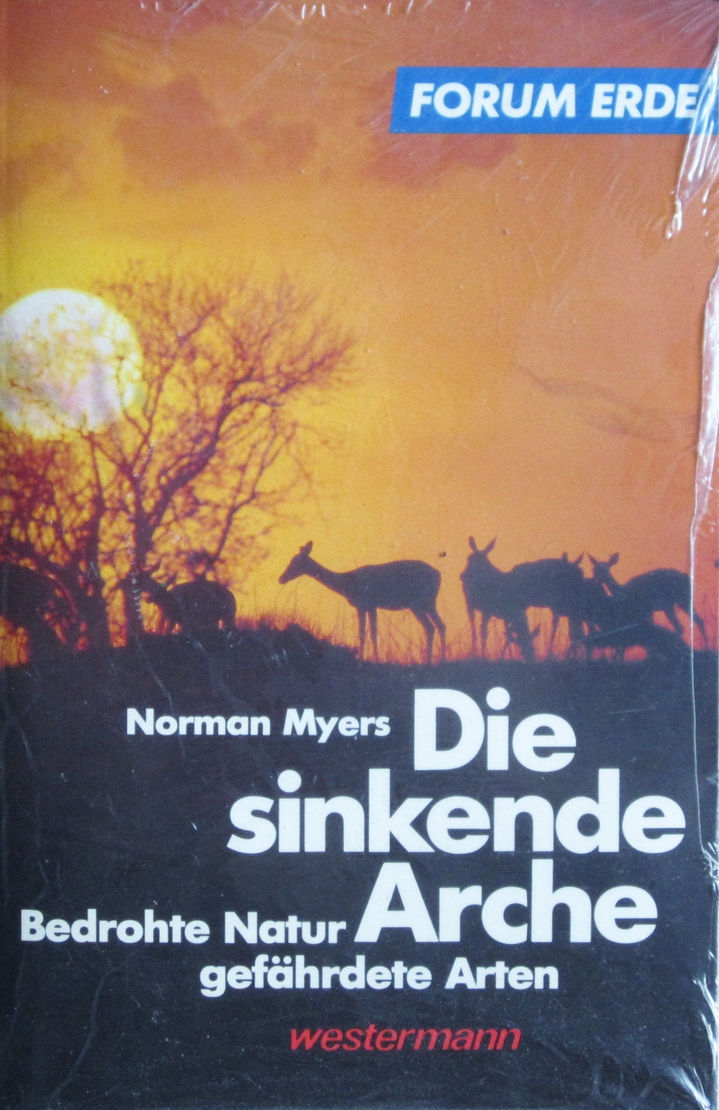 Die sinkende Arche. Bedrohte Natur, gefährdete Arten Books