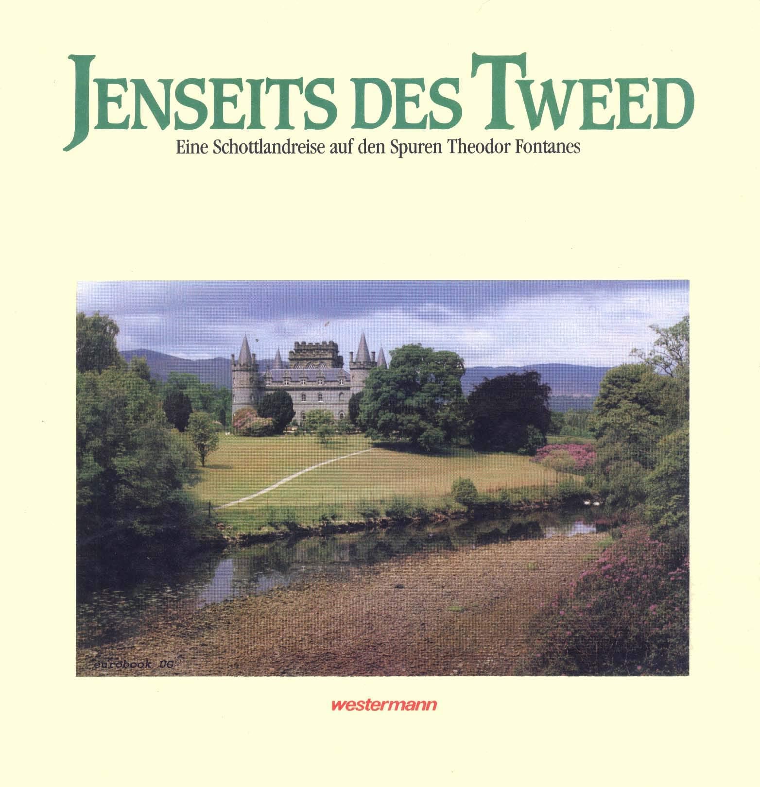 Jenseits des Tweed: Eine Schottlandreise auf den Spuren Fontanes Art & Literature