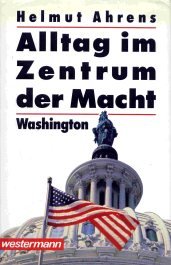 Alltag im Zentrum der Macht - Washington Books
