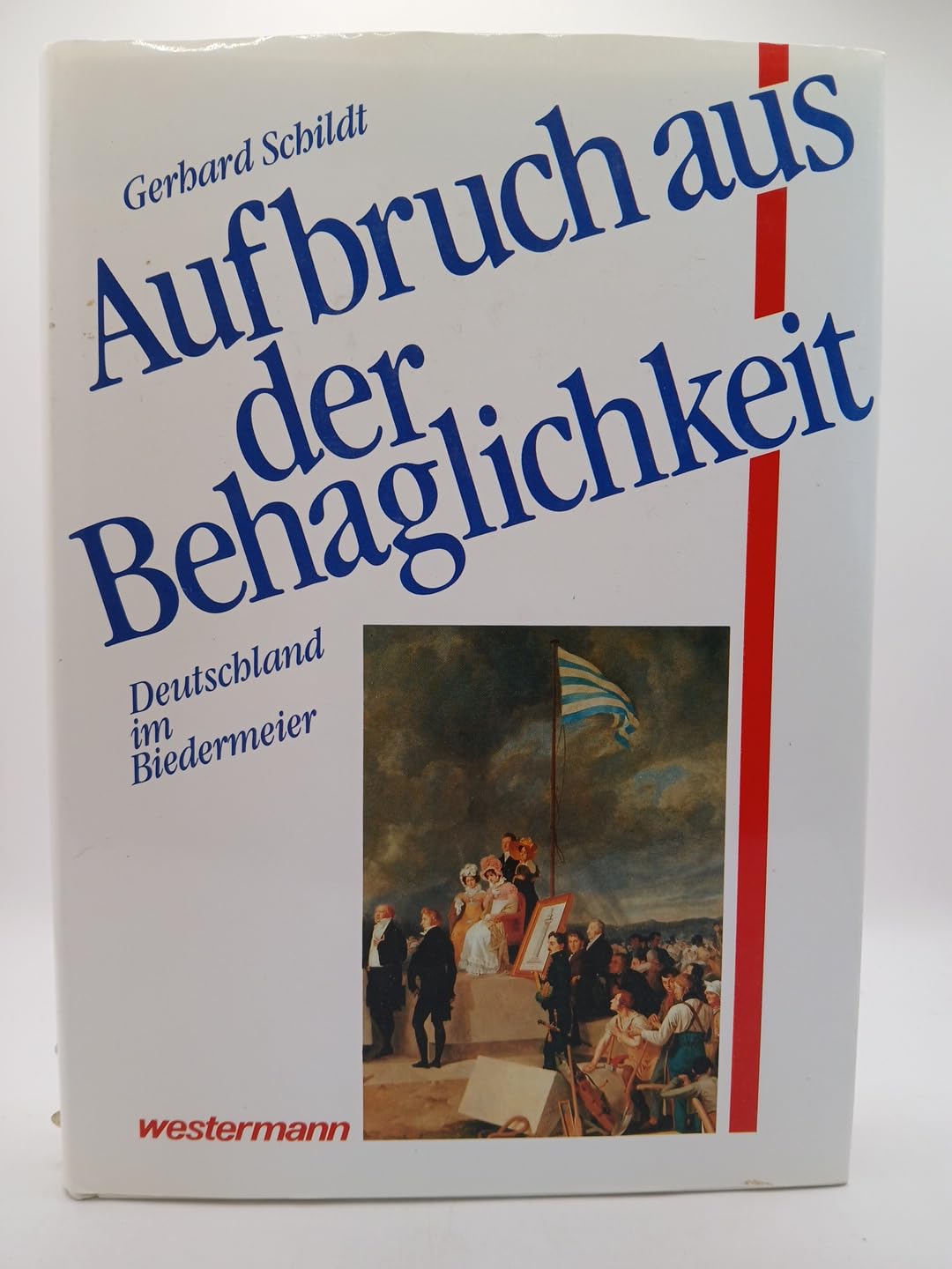 Aufbruch aus der Behaglichkeit: Deutschland im Biedermeier Social Sciences