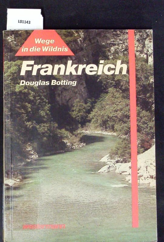Wege in die Wildnis Frankreich Books
