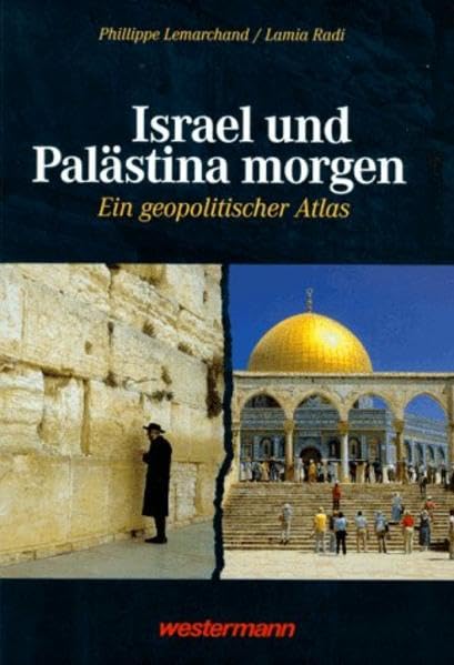 Israel und Palästina morgen - ein geopolitischer Atlas Business & Technology