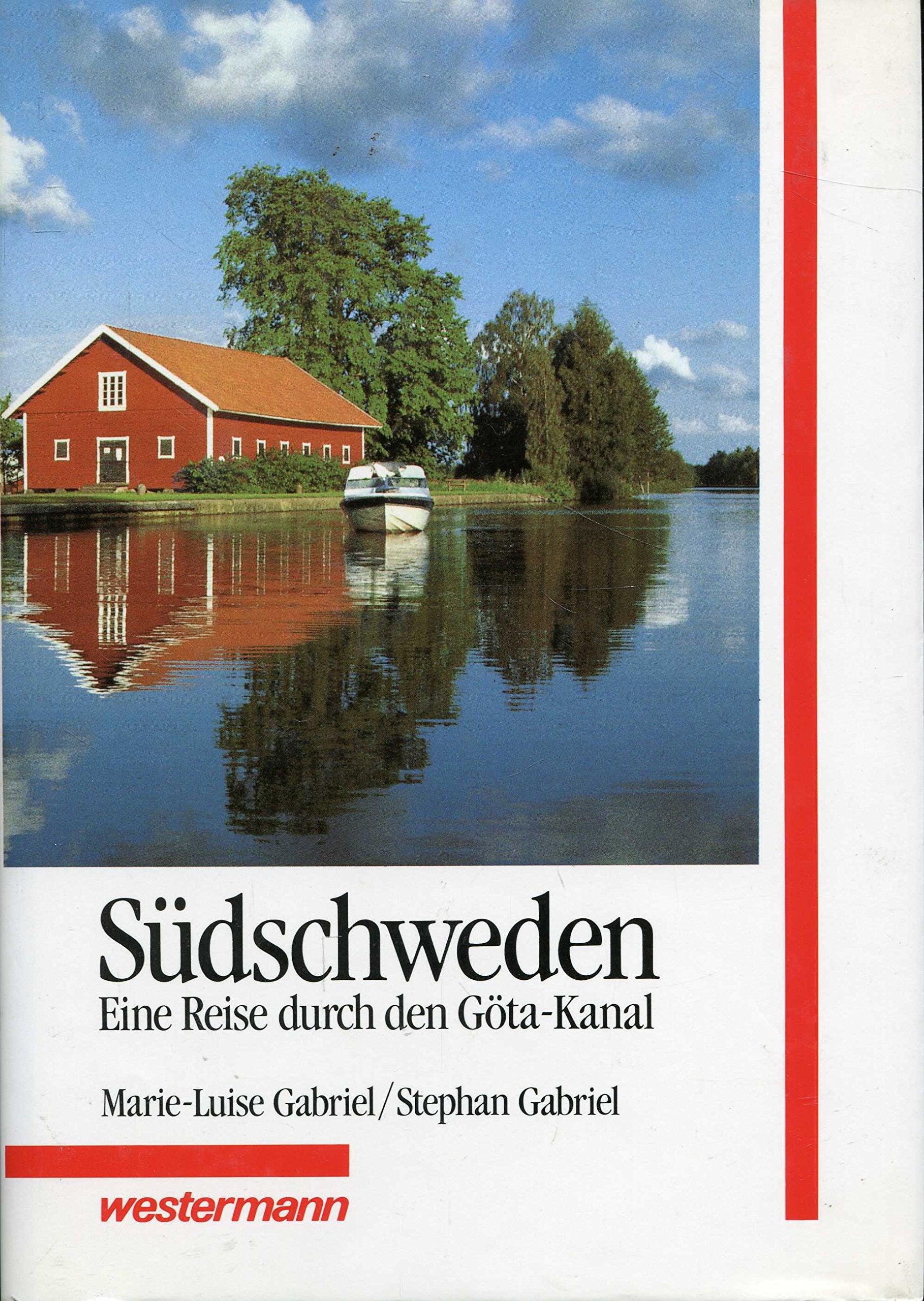 Südschweden. Eine Reise durch den Göta-Kanal Books