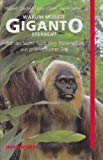 Warum mußte Giganto sterben? Auf der Suche nach dem Riesenaffen aus prähistorischer Zeit Natural Sciences
