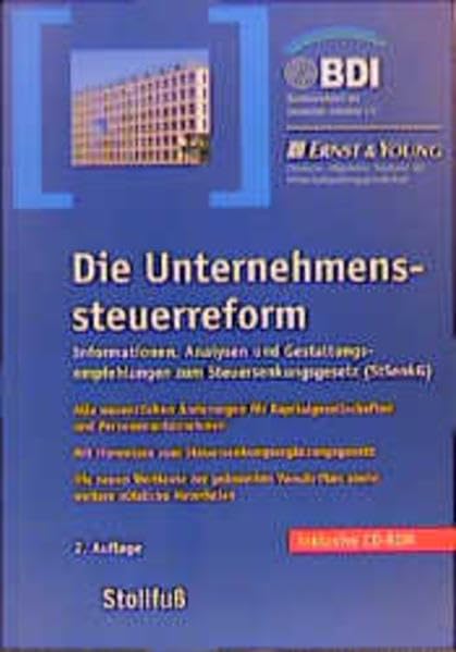 Die Unternehmenssteuerreform: Informationen, Analysen und Gestaltungsempfehlungen zum Steuersenkungsgesetz (StSenkG) (Stollfuss-Ratgeber) Law