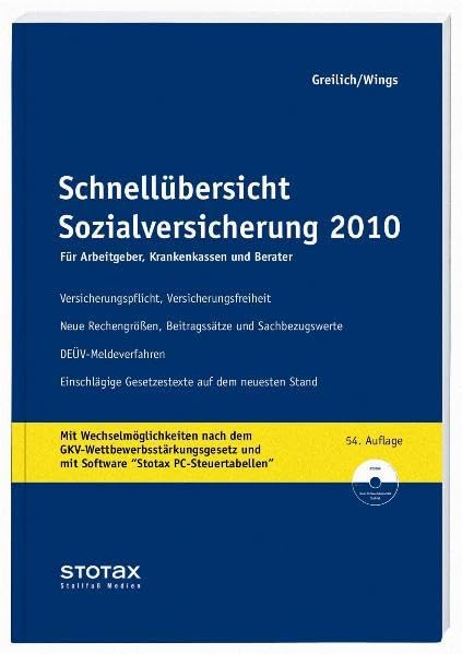 Schnellübersicht Sozialversicherung 2010: Für Arbeitgeber, Krankenkassen und Berater. Versicherungspflicht, Versicherungsfreiheit, Neue Rechengrößen, ... auf dem neuesten Stand (Stollfuss-Ratgeber) Law