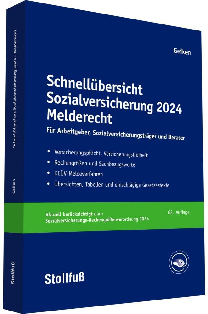 Schnellübersicht Sozialversicherung 2024 Melderecht: Für Arbeitgeber, Krankenkassen und Berater (Stollfuss-Ratgeber) Law