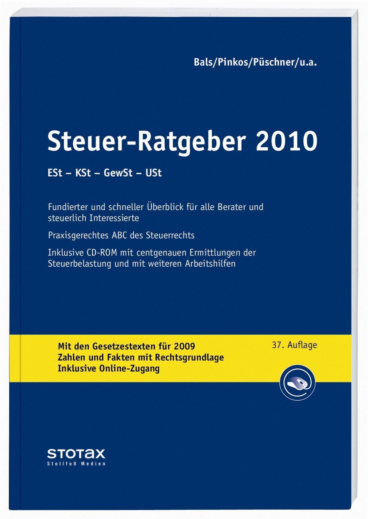 Steuer-Ratgeber 2010: ESt-KSt-GewSt-USt (Stollfuss-Ratgeber) Law