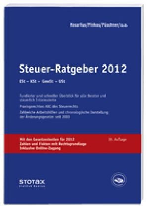 Steuer-Ratgeber 2012: ESt-KSt-GewSt-USt Law