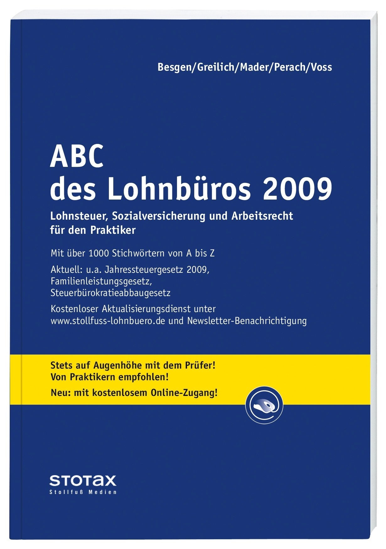 ABC des Lohnbüros 2009: Lohnsteuer, Sozialversicherung und Arbeitsrecht für den Praktiker (Stollfuss-Ratgeber) Law