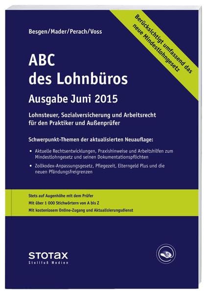 ABC des Lohnbüros Ausgabe Juni 2015: Lohn- und Gehaltsabrechnung 2015 von A-Z. Lohnsteuer. Sozialversicherung. Mit Beiträgen zum Arbeitsrecht Law