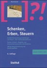 Schenken, Erben, Steuern: Vorteilhafte Gestaltungen nach Steuer-, Zivil- und Gesellschaftsrecht (Stollfuss-Ratgeber) Law