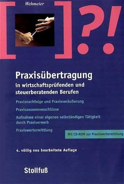 Praxisübertragung in wirtschaftsprüfenden und steuerberatenden Berufen Law