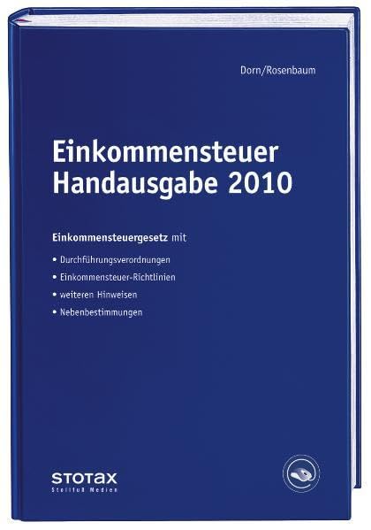 Einkommensteuer Handausgabe 2010: EStG mit Durchführungsverordnung, Richtlinien, Hinweisen, Nebenbestimmungen (Stollfuss-Handausgaben) Law
