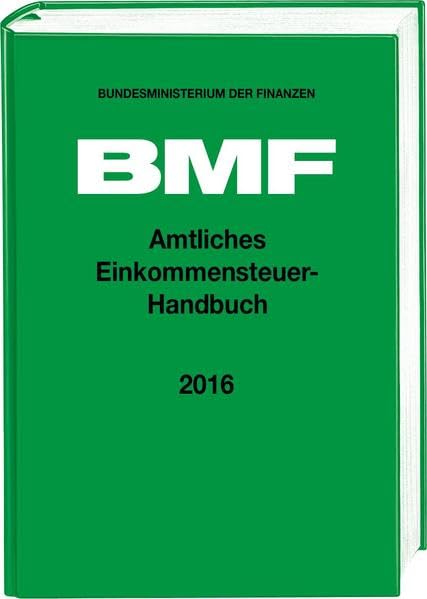 Amtliches Einkommensteuer-Handbuch 2016 Law