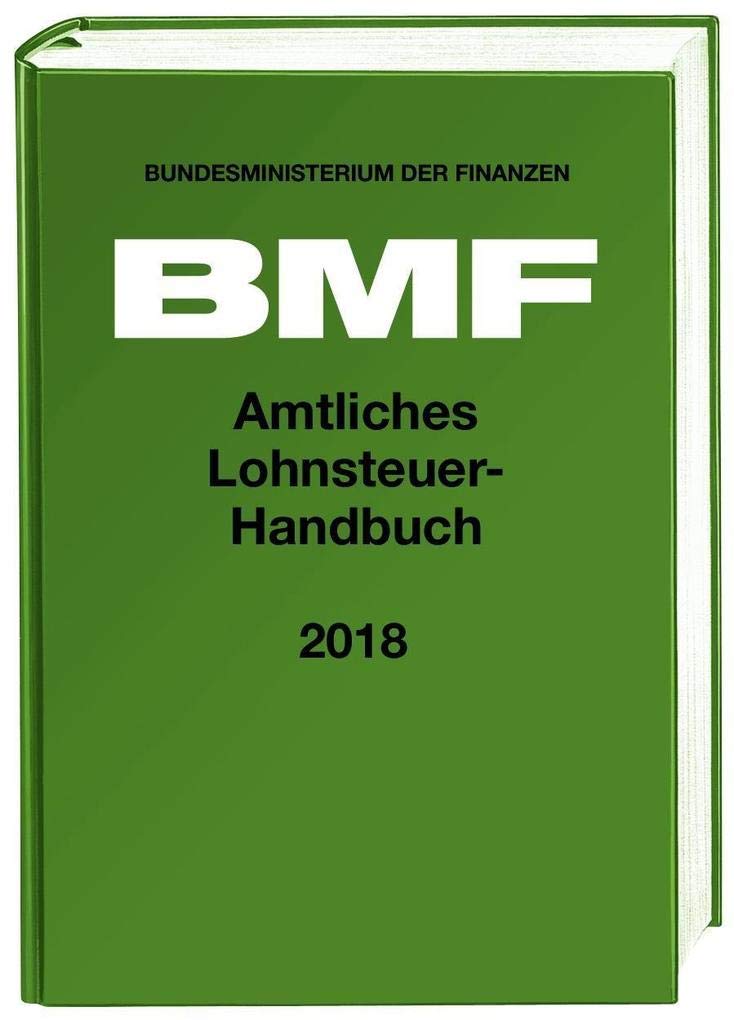 Amtliches Lohnsteuer-Handbuch 2018 Law