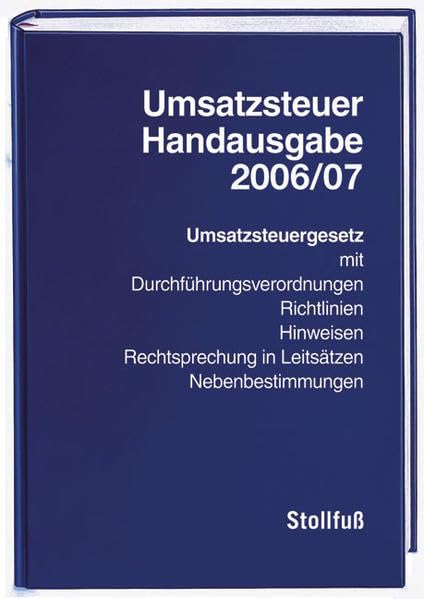 Umsatzsteuer-Handausgabe 2006/07 (Stollfuss-Handausgaben) Law