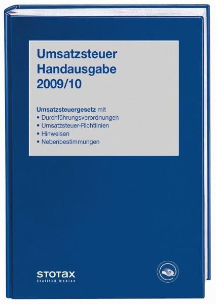 Umsatzsteuer Handausgabe 2009/10: Umsatzsteuergesetz mit Durchführungsverordnungen, Richtlinien, Hinweisen und Nebenbestimmungen (Stollfuss-Handausgaben) Law