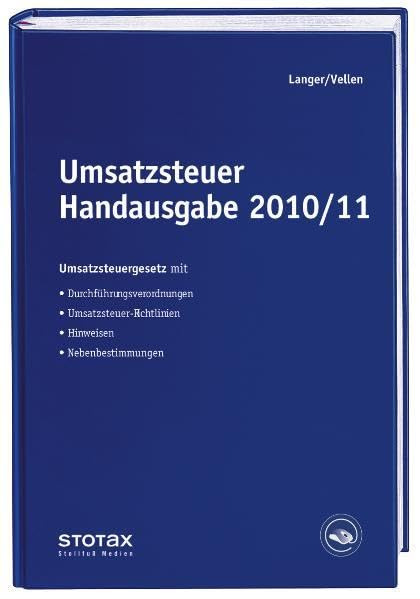 Umsatzsteuer Handausgabe 2010/11: UStG mit Durchführungsverordnungen, Umsatzsteuer-Anwendungserlass, Hinweisen und Nebenbestimmungen Law