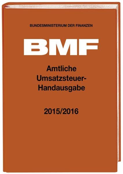 Amtliche Umsatzsteuer-Handausgabe 2015/2016 Law