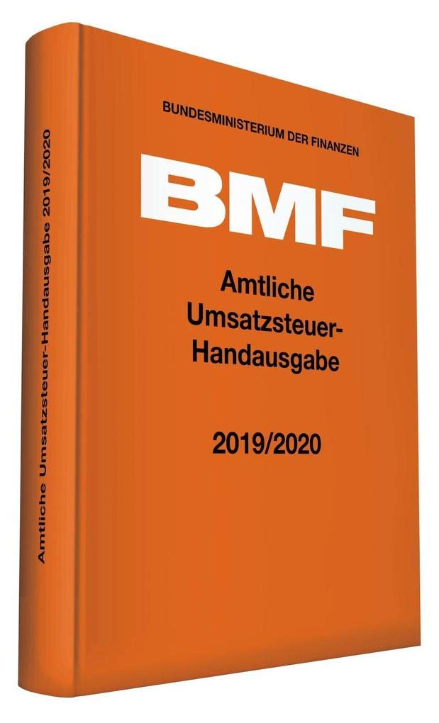 Amtliche Umsatzsteuer-Handausgabe 2019/2020 (Amtliche Handausgaben des BMF) Law