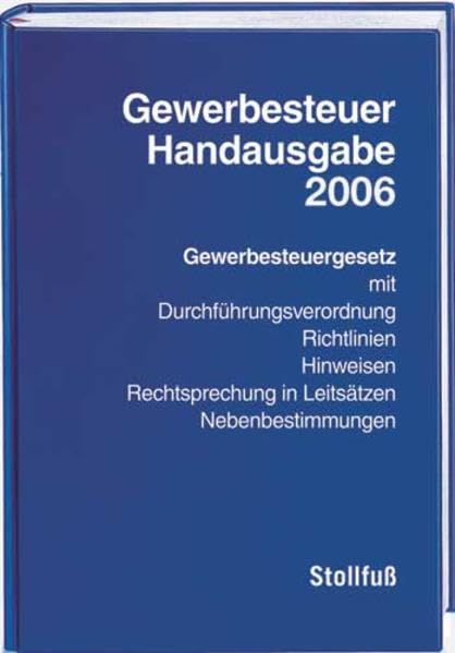 Gewerbesteuer-Handausgabe 2006 (Stollfuss-Handausgaben) Law