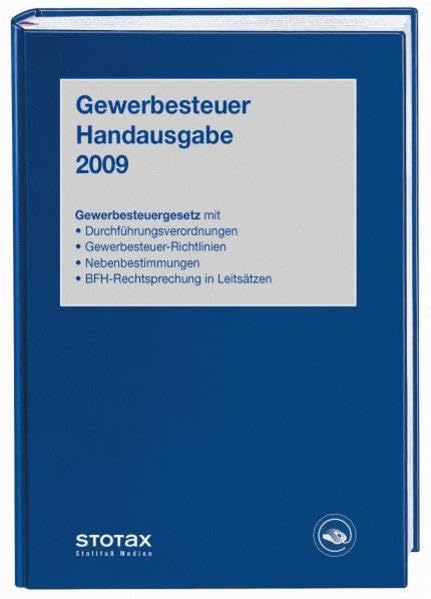 Gewerbesteuer Handausgabe 2009: Gewerbesteuergesetz mit Durchführungsverordnung, Richtlinien, Hinweisen, Rechtsprechung in Leitsätzen und Nebenbestimmungen (Stollfuss-Handausgaben) Law