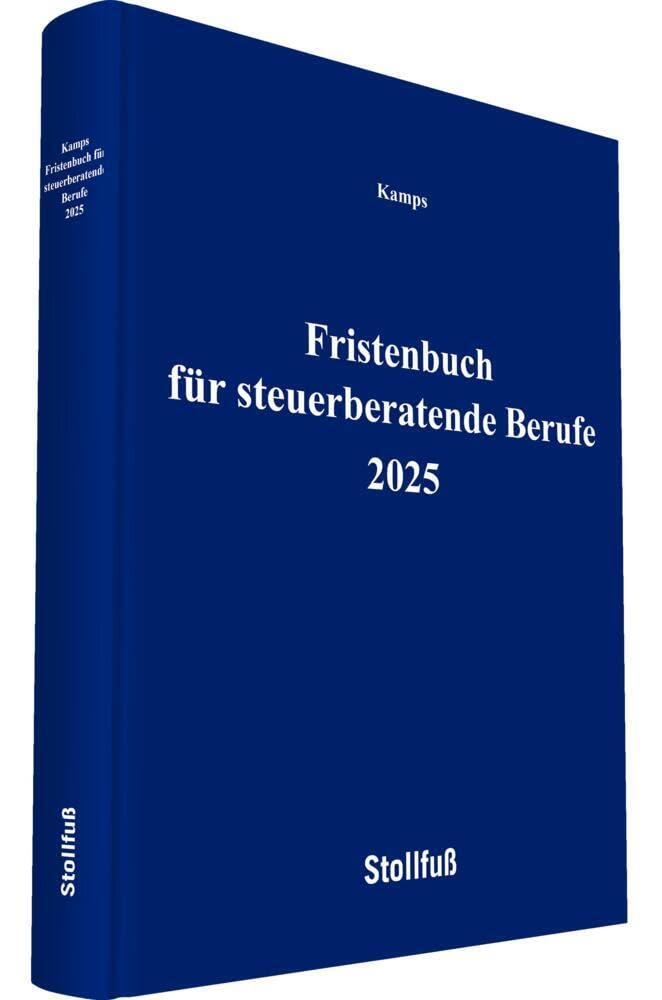 Fristenbuch für steuerberatende Berufe 2025 (Stollfuss-Formulare) Law