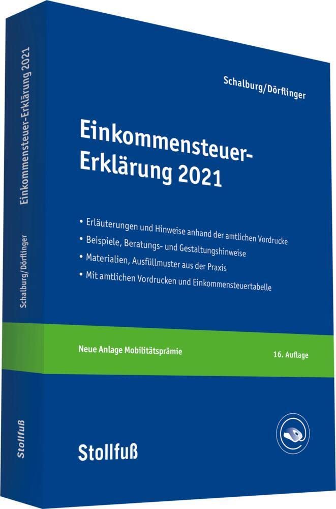 Einkommensteuer-Erklärung 2021: Erläuterungen, Beratungshinweise und Checklisten. (Stollfuss-Ratgeber) Law