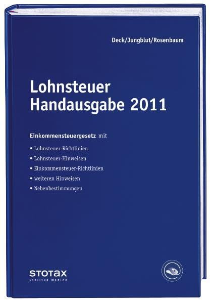 Lohnsteuer Handausgabe 2011: EStG mit Durchführungsverordnung, LSt-Richtlinien und -Hinweisen, ESt-Richtlinien und -Hinweisen (Auszug), Nebenbestimmungen (Stollfuss-Handausgaben) Law
