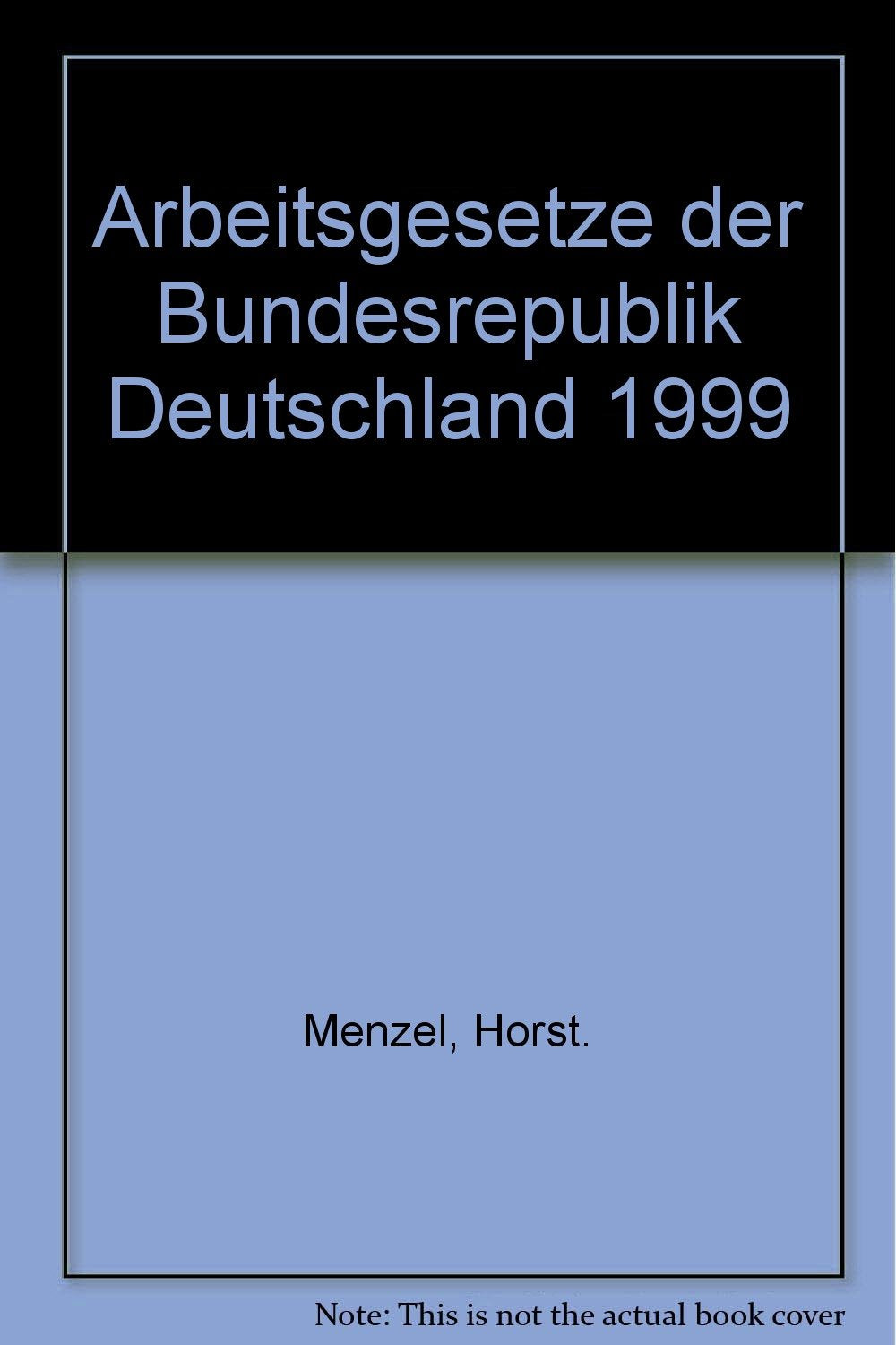 Product Image: Arbeitsgesetze 1999 (Stv-Dokumente)