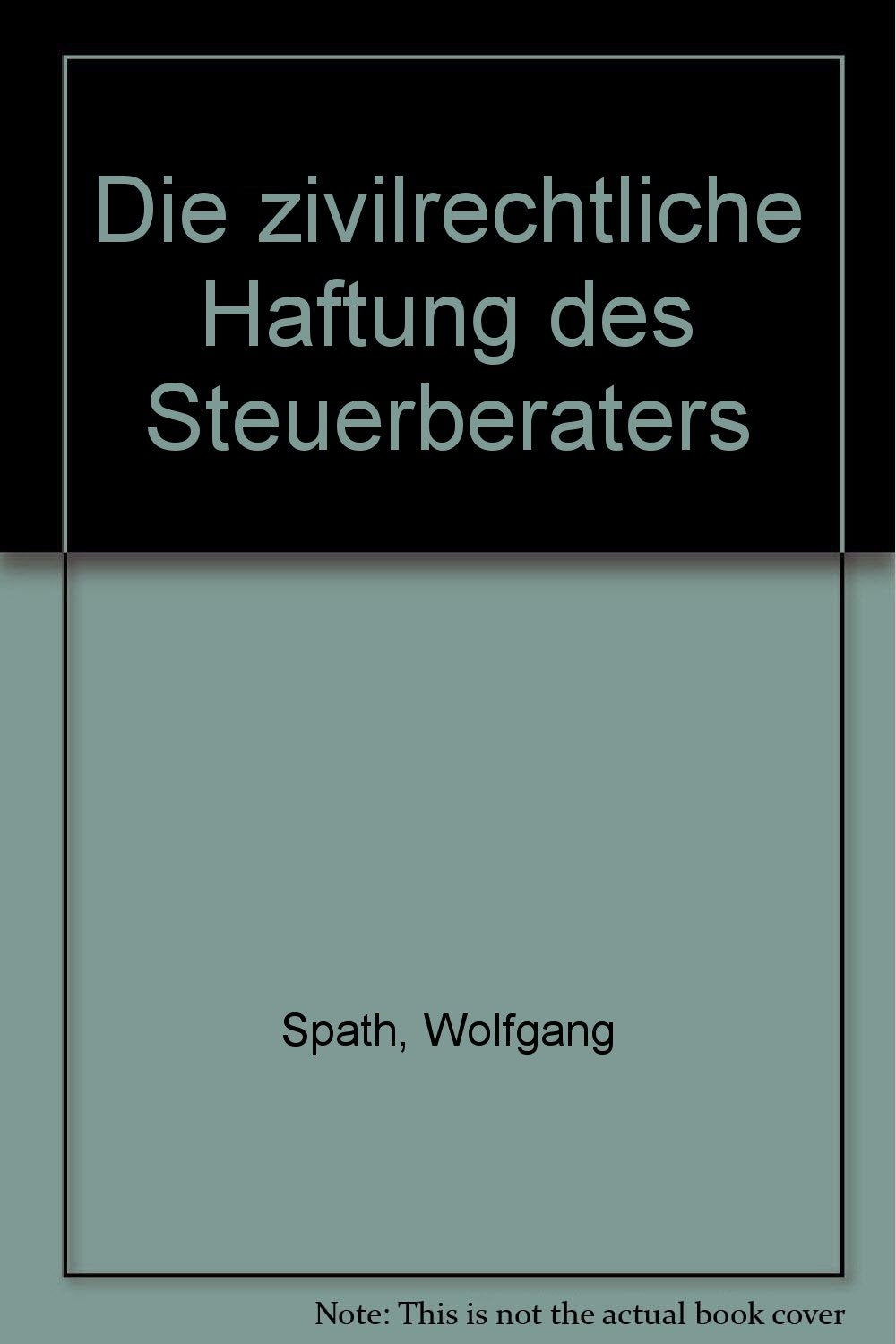 Die zivilrechtliche Haftung des Steuerberaters Law
