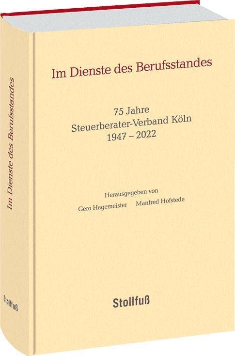 Im Dienste des Berufsstandes: 75 Jahre Steuerberater-Verband Köln Law