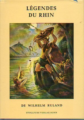Légendes du Rhin: Kleine Ausgabe, französisch (Sammlung Rheinisches Land) Books