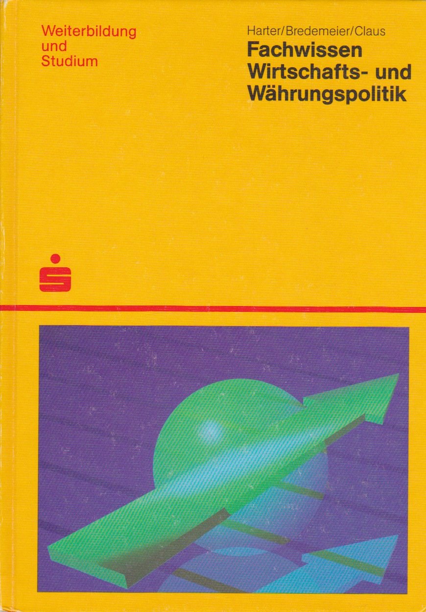 Fachwissen Wirtschafts- und Währungspolitik Business & Technology