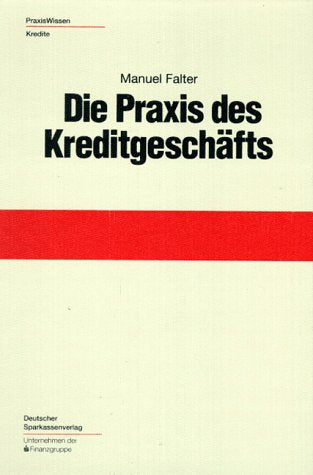 Product Image: Die Praxis des Kreditgeschäfts