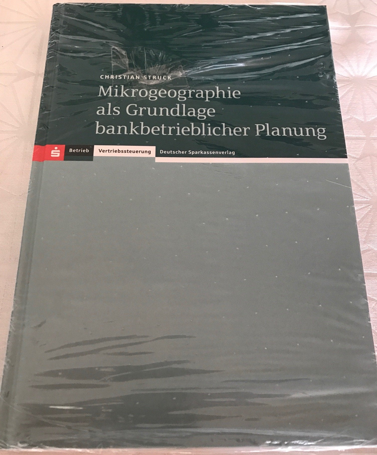 Mikrogeographie als Grundlage bankbetrieblicher Planung Law