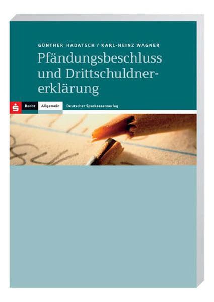 Pfändungsbeschluss und Drittschuldnererklärung Law