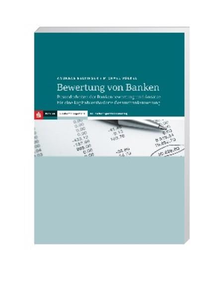 Bewertung von Banken: Besonderheiten der Bankenbewertung und Ansätze für eine kapitalwertbasierte Gesamtbanksteuerung Law