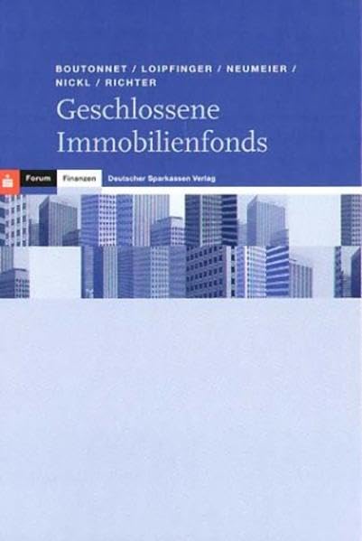 Geschlossene Immobilienfonds (Forum: Finanzen) Business, Finance & Career Books
